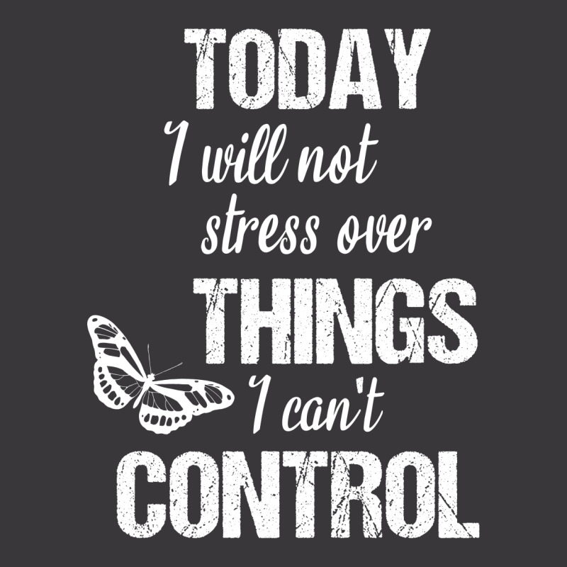 Today I Will Not Stress Over Things I Can't Control Ladies Curvy T-shirt | Artistshot