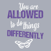 You Are Allowed To Do Things Differently Tank Dress | Artistshot