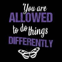 You Are Allowed To Do Things Differently Women's V-neck T-shirt | Artistshot