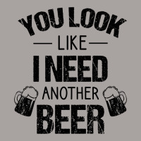 You Look Like I Need Another Beer Racerback Tank | Artistshot