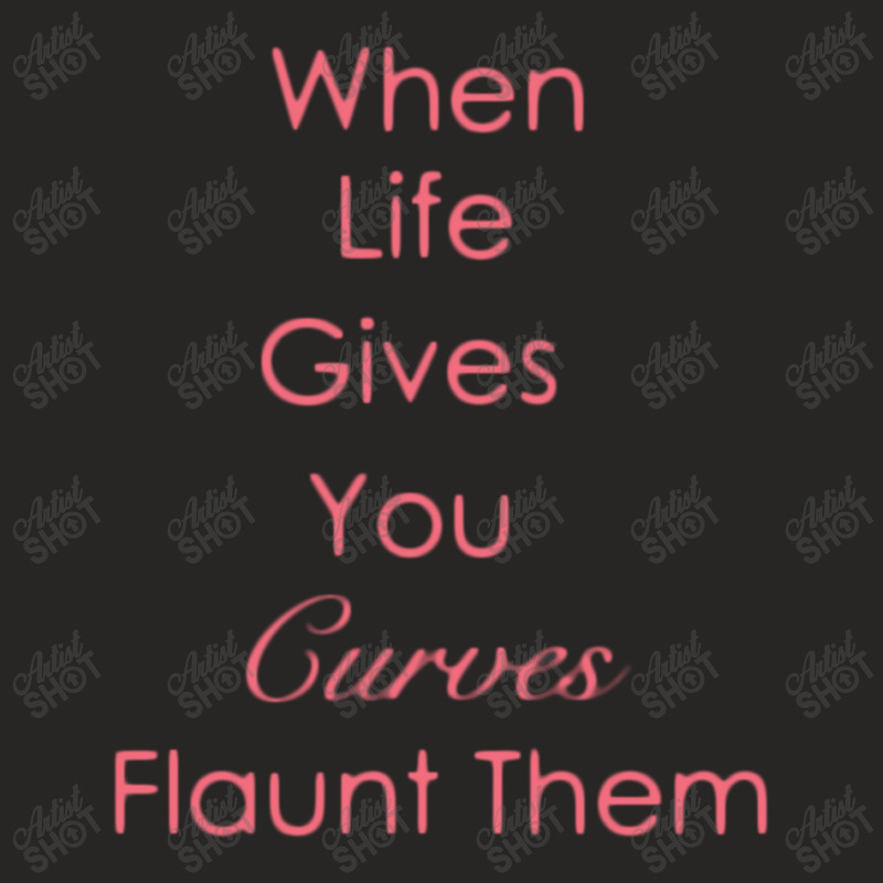 When Life Fives You Curves Flaunt Them Ladies Fitted T-Shirt by dark forest | Artistshot