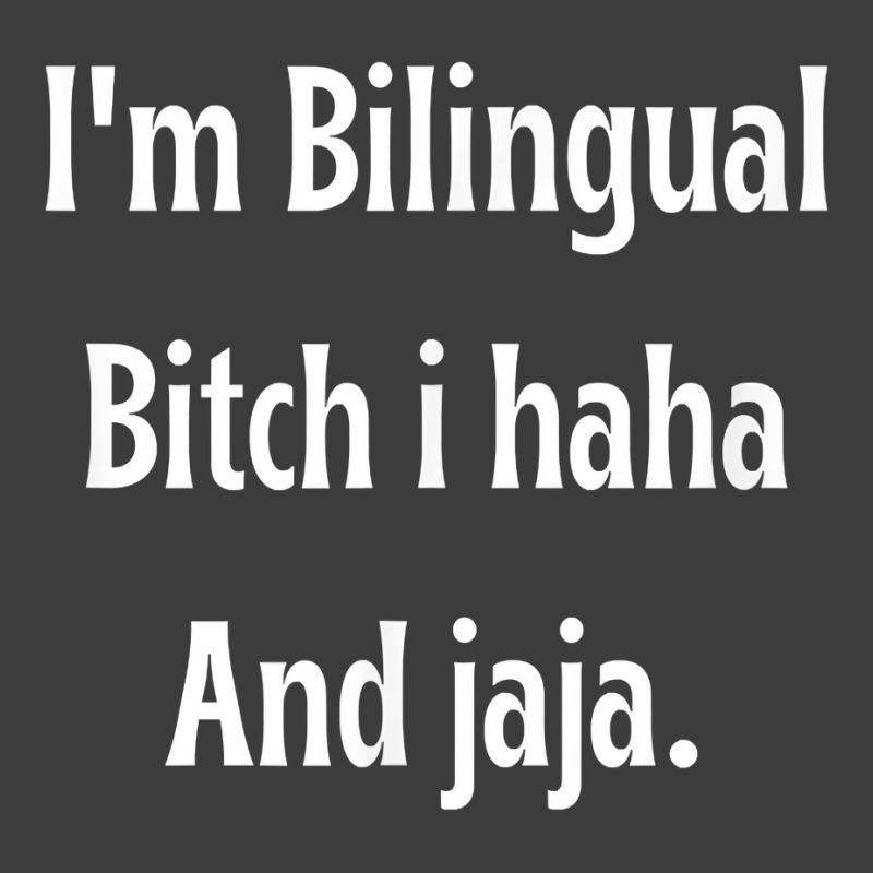 I'm Bilingual I Haha And Jaja T Shirt Men's Polo Shirt by abrellkfhanog8 | Artistshot