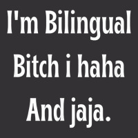 I'm Bilingual I Haha And Jaja T Shirt Vintage Hoodie And Short Set | Artistshot