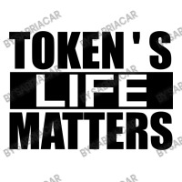 Token's Life Matters (cartman's Shirt) 3/4 Sleeve Shirt | Artistshot