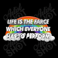 Life Is The Farce Which Everyone Has To Perform Toddler Sweatshirt | Artistshot