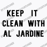 Keep It Clean With Al Jardine T-shirt | Artistshot