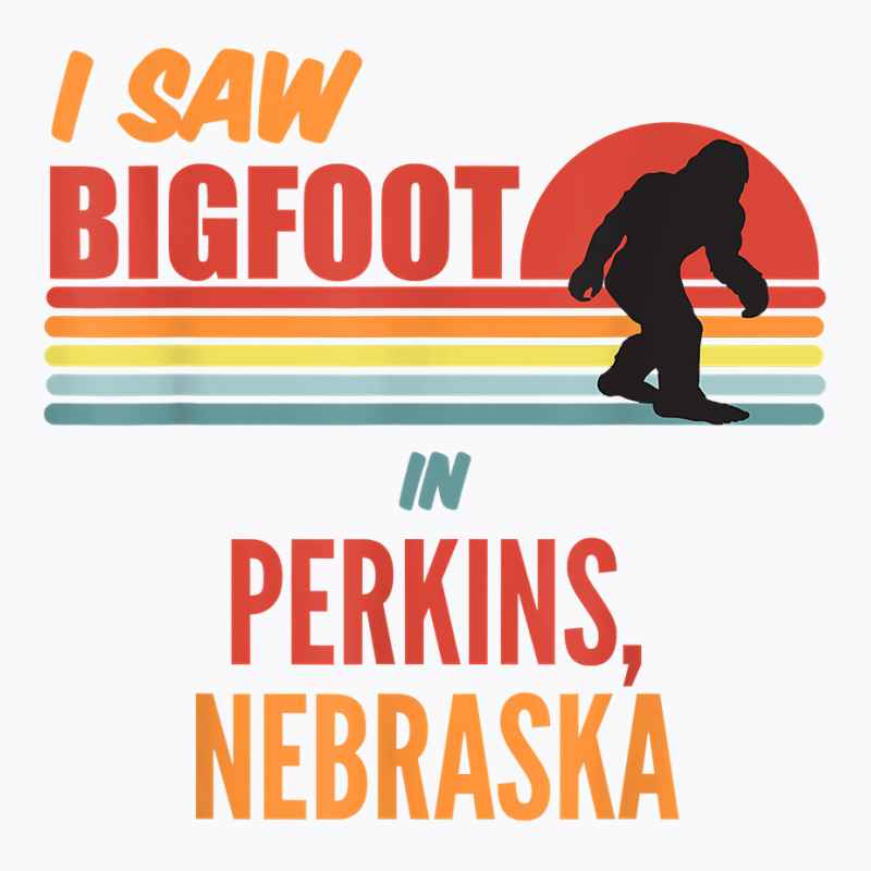 Bigfoot Lives In Perkins Nebraska T Shirt T-shirt | Artistshot