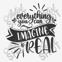 Everything You Can Imagine Is Real Classic T-shirt | Artistshot