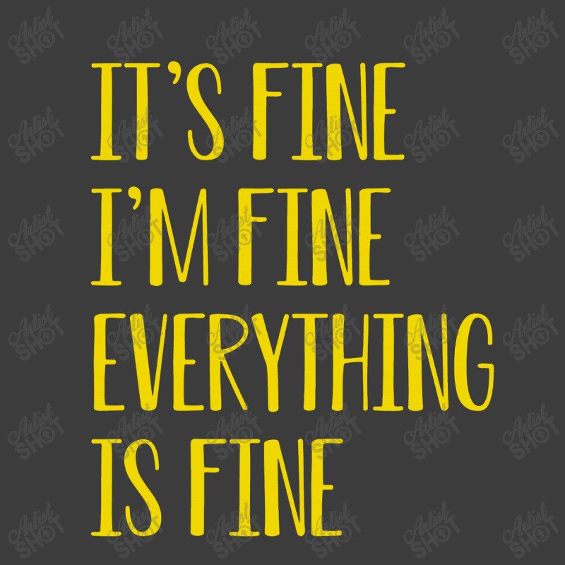 Its Fine Im Fine Everything Is Fine Men's Polo Shirt | Artistshot