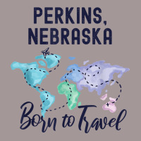 Perkins Nebraska Born To Travel World Explorer T Shirt Vintage Hoodie | Artistshot