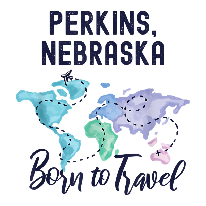 Perkins Nebraska Born To Travel World Explorer T Shirt Youth Hoodie | Artistshot