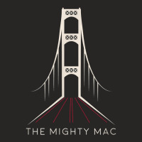 Michigan's Mackinac Bridge   The Mighty Mac T Shirt Ladies Fitted T-shirt | Artistshot