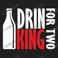 Drin King For Two T-shirt | Artistshot