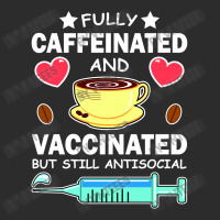 Fully Caffeinated And Vaccinated But Still Antisocial Exclusive T-shirt | Artistshot