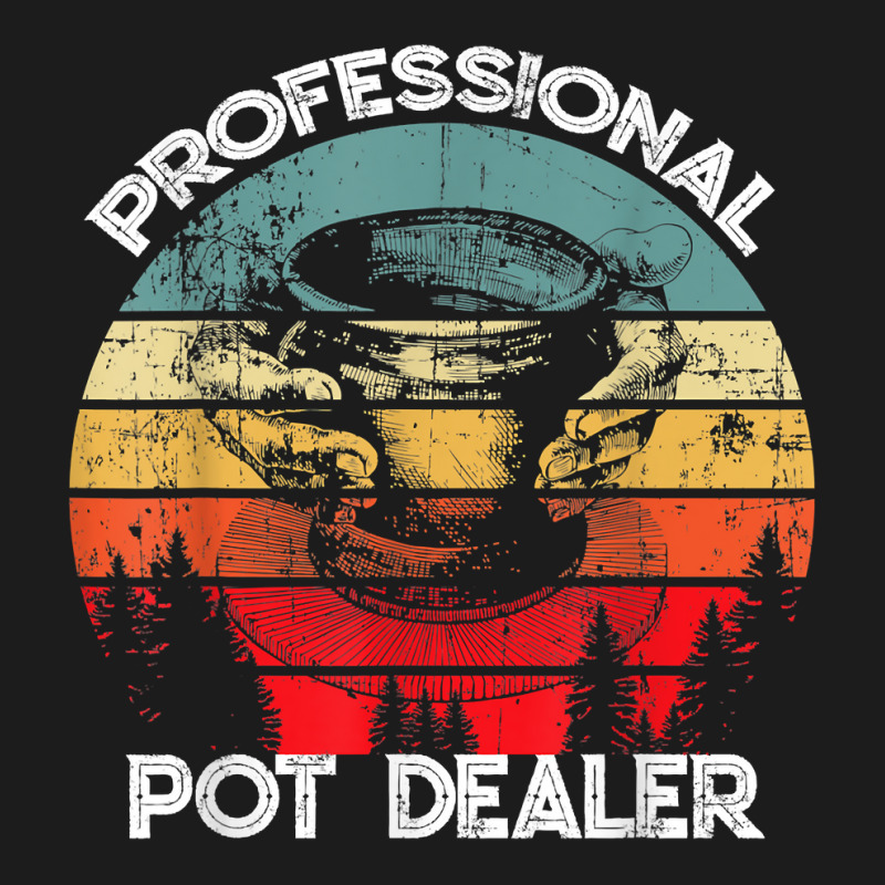 Professional Pot Dealer Pottery, Ceramics, Clay, Pot Maker Hoodie & Jogger Set | Artistshot