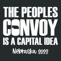 The Peoples Convoy Is A Capital Idea   Nebraska T Shirt Women's Triblend Scoop T-shirt | Artistshot