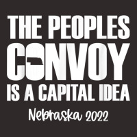 The Peoples Convoy Is A Capital Idea   Nebraska T Shirt Racerback Tank | Artistshot