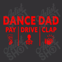 Mens Dance Dad Pay Drive Clap Vintage Hoodie And Short Set | Artistshot