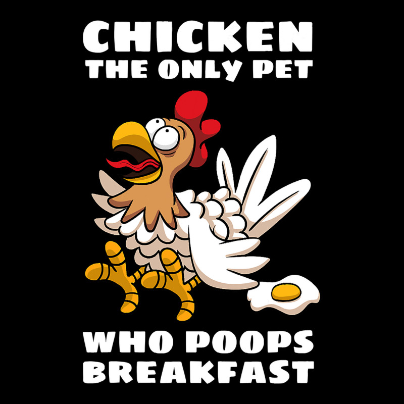 Chicken Chick The Only Pet Who Poops Breakfast Fried Egg Humor 224 Roo Long Sleeve Shirts by circularflap | Artistshot