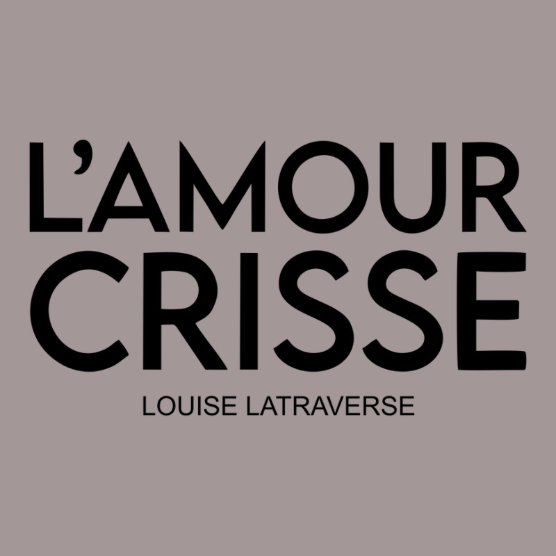 L'amour Crisse Louise Latraverse Vintage Hoodie | Artistshot