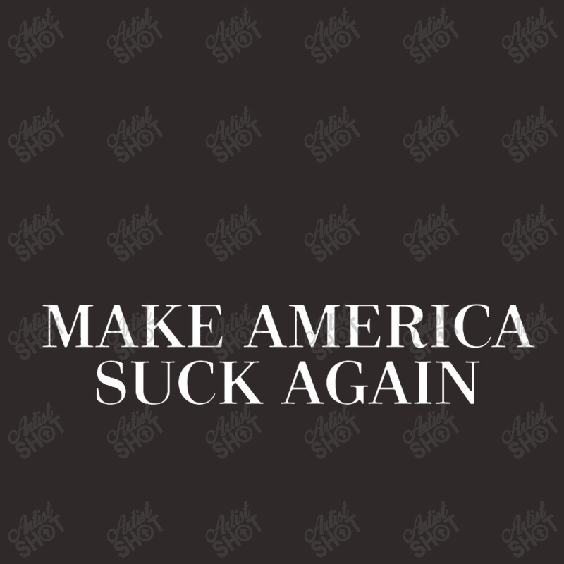 Make America Suck Again Racerback Tank by bedaopini | Artistshot