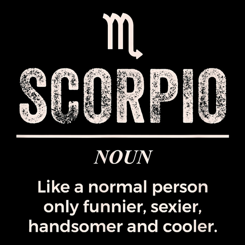 Scorpio Definition Apparel For Men Women Funny Zodiac Gift T Shirt Zipper Hoodie | Artistshot