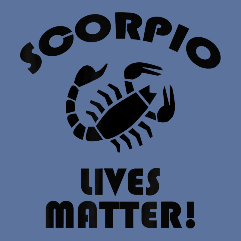 Scorpio Lived Matter! Zodiac Astrology Sign T Shirt Lightweight Hoodie | Artistshot