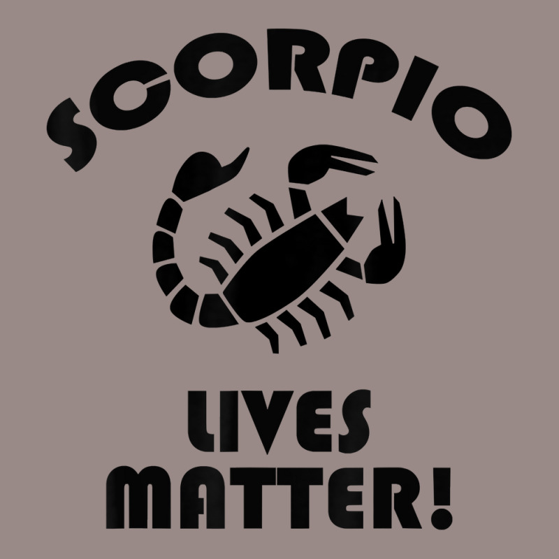 Scorpio Lived Matter! Zodiac Astrology Sign T Shirt Vintage T-shirt | Artistshot