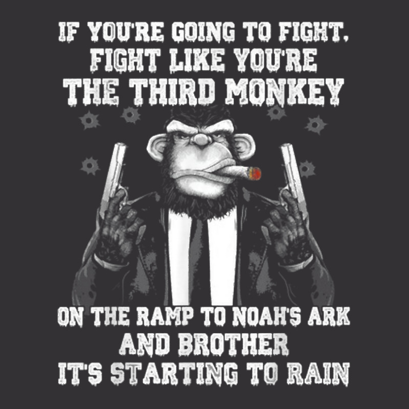 If You're Going To Fight Fight Like The Third Monkey T Shirt Vintage Short by WarnekeRashae | Artistshot