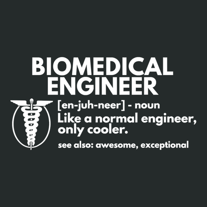 Biomedical Engineer Definition Funny Engineering Gift T Shirt Women's Triblend Scoop T-shirt by longduong89 | Artistshot