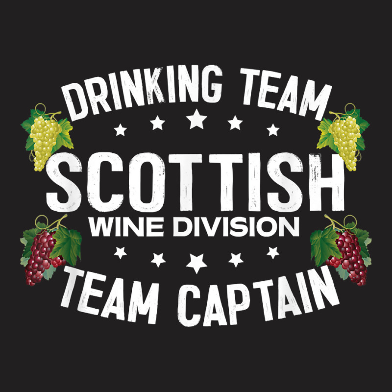 Scottish Drinking Team Wine Division Team Captain T Shirt T-shirt | Artistshot