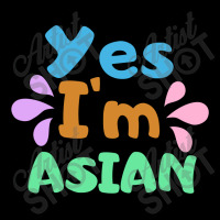 Yes I'm Asian - Stop Asian Hate Legging | Artistshot