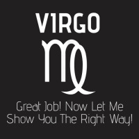 Virgo Astrology Zodiac Crazy Funny Warning T Shirt T-shirt | Artistshot