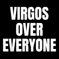 Virgo Over Everyone Zodiac Sign Astrology Gift T Shirt Lightweight Hoodie | Artistshot