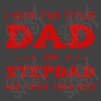 Best Dad And Stepdad Vintage T-shirt | Artistshot