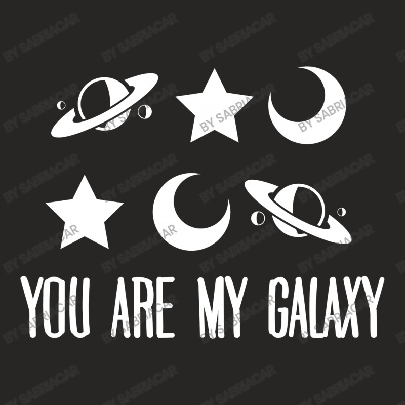 You Are My Galaxy Ladies Fitted T-Shirt by SabriAcar | Artistshot