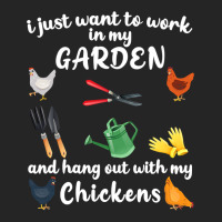 Chicken Chick I Just Want To Work In My Garden And Hang Out Chicken 28 Unisex Hoodie | Artistshot