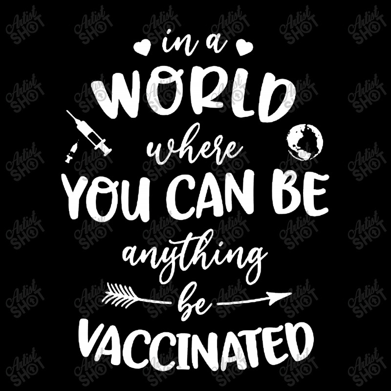 In A World Where You Can Be Anything Be Vaccinated Maternity Scoop Neck T-shirt by paulscott Art | Artistshot