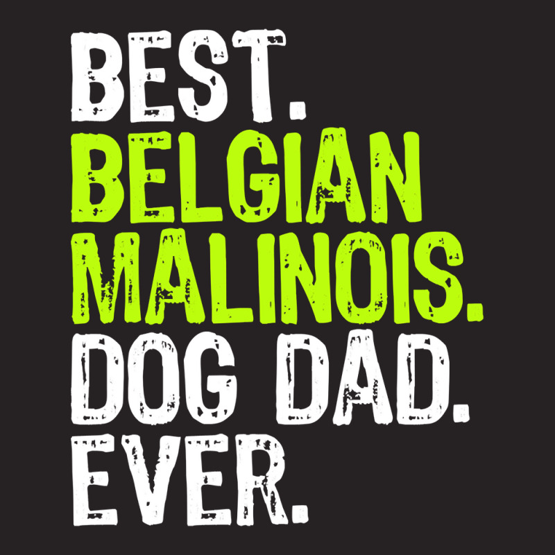 Belgian Malinois Dog Dad Fathers Day Dog Lovers Pullover Vintage Cap by thutrang92 | Artistshot