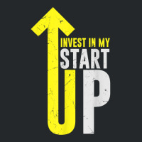 Cool Invest In My Startup Founder Founding Business Owners T Shirt Crewneck Sweatshirt | Artistshot