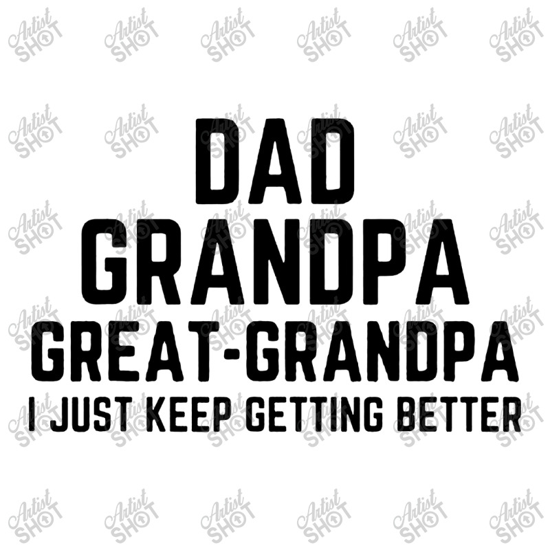 Dad Grandpa Great Grandpa 3/4 Sleeve Shirt | Artistshot