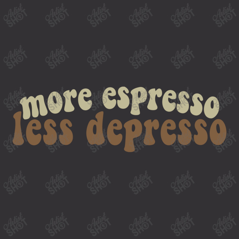 More Espresso, Less Depresso Vintage Hoodie And Short Set | Artistshot