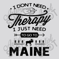 Don't Need Therapy Need Go To Maine Women's Triblend Scoop T-shirt | Artistshot