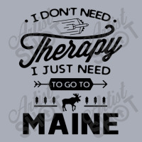 Don't Need Therapy Need Go To Maine Tank Dress | Artistshot