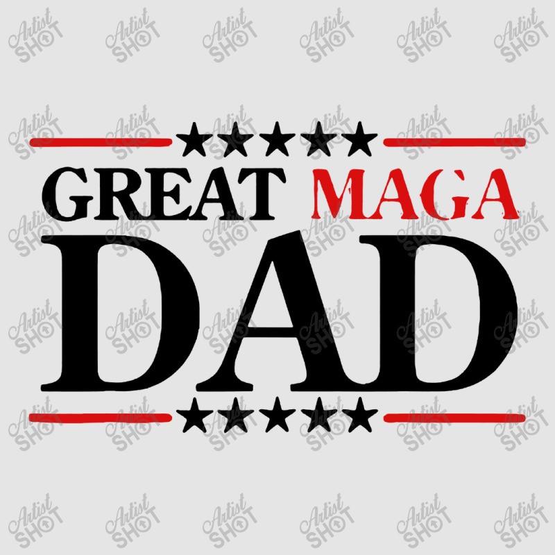 Great Maga Dad Exclusive T-shirt | Artistshot