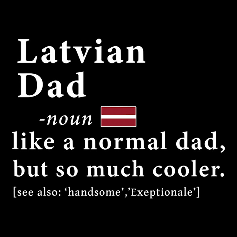 Mens Latvian Dad Definition  Fathers Day Gift Flag Adjustable Cap by thutrang92 | Artistshot