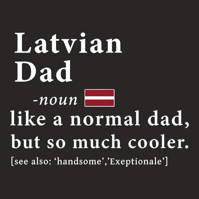 Mens Latvian Dad Definition  Fathers Day Gift Flag Ladies Fitted T-Shirt by thutrang92 | Artistshot