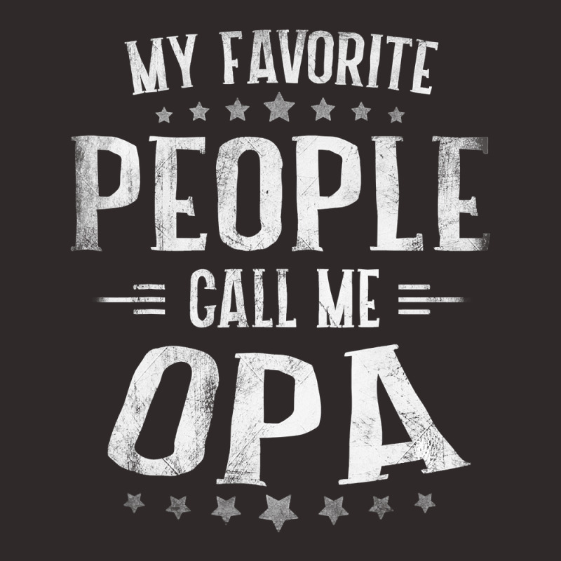 Mens Mens My Favorite People Call Me Opa  Fathers Day Racerback Tank by thutrang92 | Artistshot