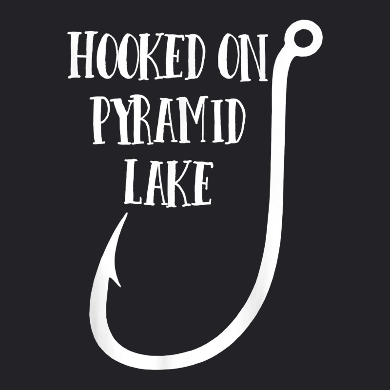 Hooked On Pyramid Lake   Nevada T Shirt Youth Tee | Artistshot