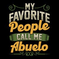 Mens My Favorite People Call Me Abuelo Funny Fathers Day Gifts Cropped Sweater | Artistshot